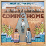 Book cover for Coming Home: A Hopi Resistance Story
