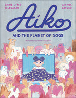 Book cover for Aiko and the Planet of Dogs