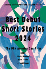 Book cover for Best Debut Short Stories 2024: The Pen America Dau Prize