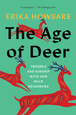Book cover for Age of Deer: Trouble and Kinship with Our Wild Neighbors