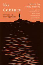 Book cover for No Contact: Writers on Estrangement
