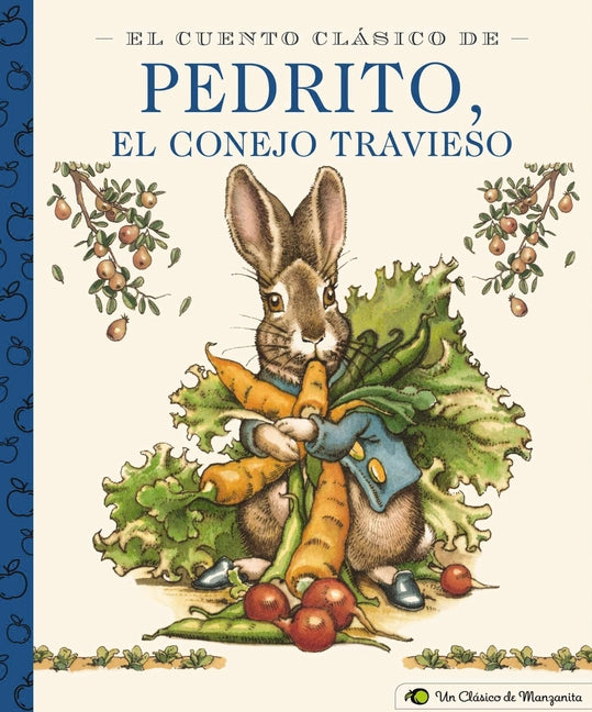 Book cover for Cuento Clásico de Pedrito, El Conejo Travieso