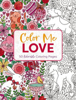Book cover for Color Me Love: A Valentine's Day Coloring Book