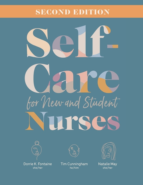 Book cover for Self-Care for New and Student Nurses, Second Edition