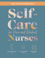 Book cover for Self-Care for New and Student Nurses, Second Edition