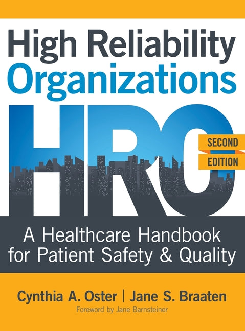 Book cover for High Reliability Organizations, Second Edition: A Healthcare Handbook for Patient Safety & Quality