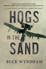 Book cover for Hogs in the Sand: A Gulf War A-10 Pilot's Combat Journal