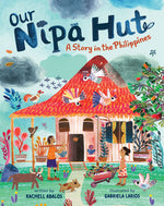 Book cover for Our Nipa Hut: A Story in the Philippines
