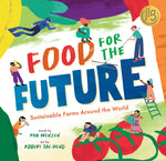 Book cover for Food for the Future: Sustainable Farms Around the World