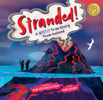 Book cover for Stranded!: A Mostly True Story from Iceland