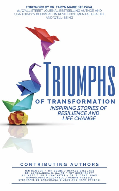 Book cover for Triumphs of Transformation: Inspiring Stories of Resilience and Life Change