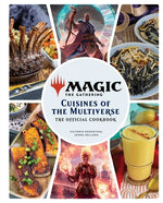 Book cover for Magic: The Gathering: The Official Cookbook: Cuisines of the Multiverse