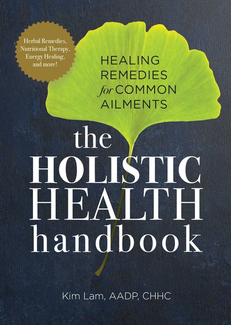 Book cover for Holistic Health Handbook: Healing Remedies for Common Ailments