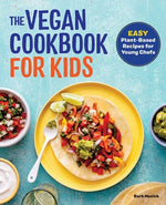 Book cover for The Vegan Cookbook for Kids: Easy Plant-Based Recipes for Young Chefs