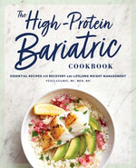 Book cover for The High-Protein Bariatric Cookbook: Essential Recipes for Recovery and Lifelong Weight Management