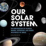 Book cover for Our Solar System: An Exploration of Planets, Moons, Asteroids, and Other Mysteries of Space