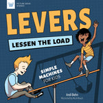 Book cover for Levers Lessen the Load: Simple Machines for Kids