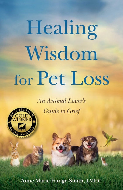 Book cover for Healing Wisdom for Pet Loss: An Animal Lover's Guide to Grief