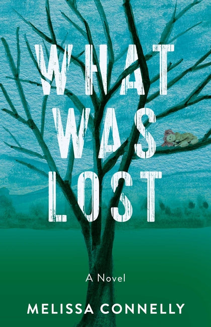 Book cover for What Was Lost