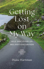 Book cover for Getting Lost on My Way: Self-Discovery on Ireland's Backroads