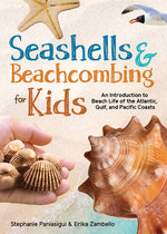 Book cover for Seashells & Beachcombing for Kids: An Introduction to Beach Life of the Atlantic, Gulf, and Pacific Coasts