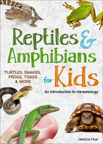 Book cover for Reptiles & Amphibians for Kids: An Introduction to Herpetology