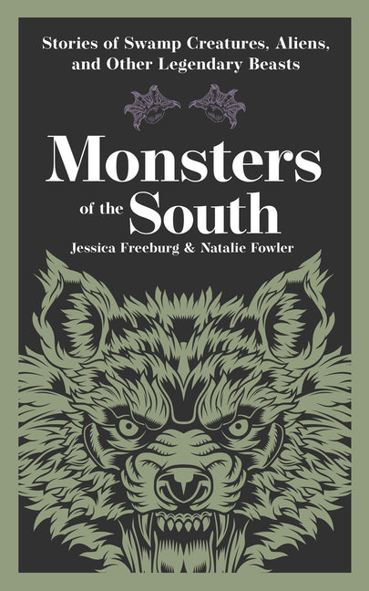 Book cover for Monsters of the South: Stories of Swamp Creatures, Aliens, and Other Legendary Beasts