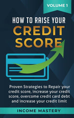 Book cover for How to Raise Your Credit Score: Proven Strategies to Repair Your Credit Score, Increase Your Credit Score, Overcome Credit Card Debt and Increase Your