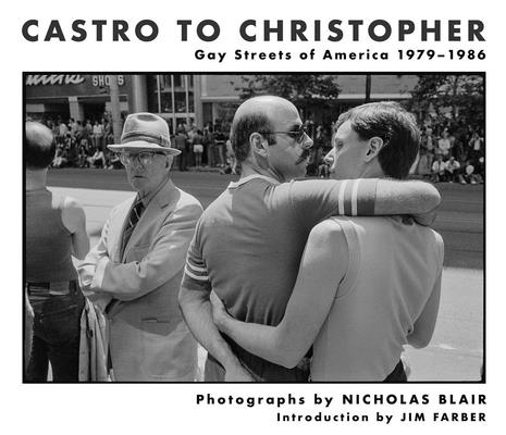 Book cover for Castro to Christopher: Gay Streets of America 1979-1986