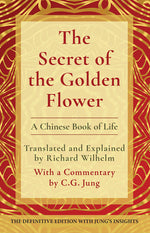 Book cover for The Secret of the Golden Flower: A Chinese Book of Life