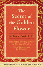 Book cover for The Secret of the Golden Flower: A Chinese Book of Life