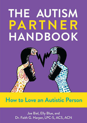 Book cover for The Autism Partner Handbook: How to Love an Autistic Person