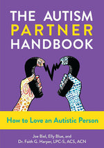 Book cover for The Autism Partner Handbook: How to Love an Autistic Person