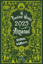Book cover for Practical Witch's Almanac 2025: Rebel Wisdom