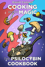 Book cover for Cooking with Magic Mushrooms: The Psilocybin Cookbook