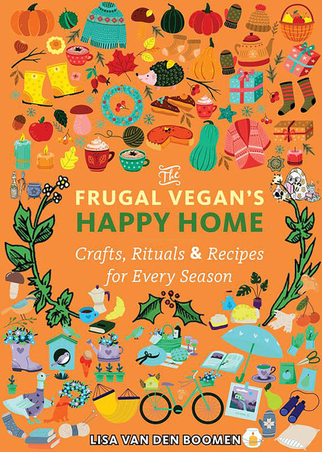 Book cover for Frugal Vegan's Happy Home: Crafts, Rituals, and Recipes for Every Season