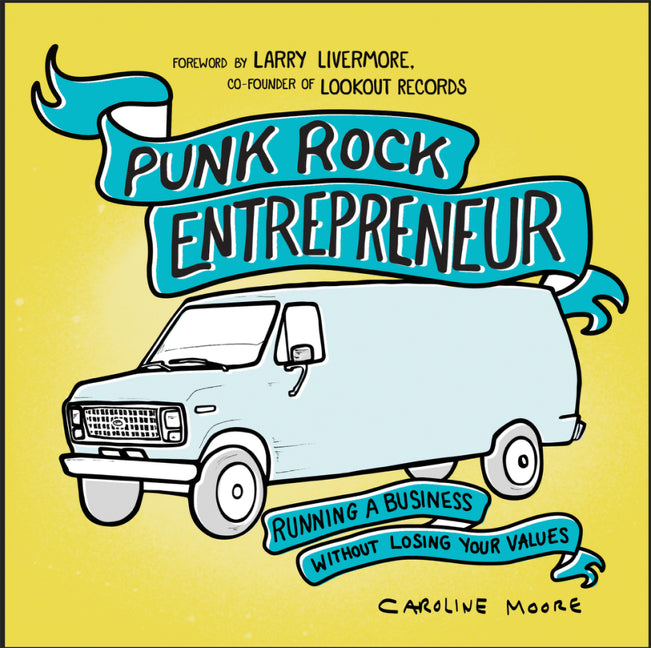 Book cover for Punk Rock Entrepreneur: Running a Business Without Losing Your Values