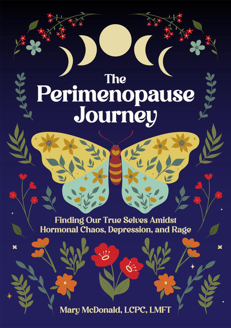 Book cover for Perimenopause Journey: Finding Our True Selves Amidst Hormonal Chaos, Depression, and Rage