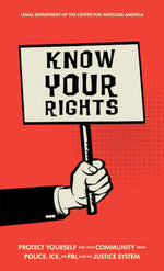 Book cover for Know Your Rights: Protect Yourself and Your Community from Police, Ice, the Fbi, and the Justice System