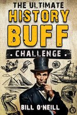 Book cover for Ultimate History Buff Challenge: Over 600 Quiz Questions for Curious History Lovers