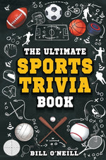 Book cover for Ultimate Sports Trivia Book: A Collection of Fascinating Stories, Amazing Trivia Quizzes and Fun Facts for Sports Lovers!