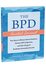 Book cover for Bpd Guided Journal: Your Space to Release Intense Emotions, Nurture Self-Compassion, and Take Charge of Borderline Personality Disorder