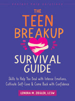 Book cover for Teen Breakup Survival Guide: Skills to Help You Deal with Intense Emotions, Cultivate Self-Love, and Come Back with Confidence