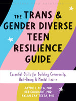Book cover for Trans and Gender Diverse Teen Resilience Guide: Essential Skills for Building Community, Well-Being, and Mental Health