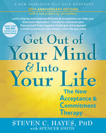 Book cover for Get Out of Your Mind and Into Your Life: The New Acceptance and Commitment Therapy (New Edition, 20th Anniversary)