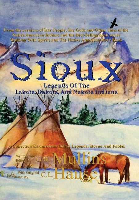 Book cover for Sioux Legends Of The Lakota, Dakota, And Nakota Indians (Hardback)