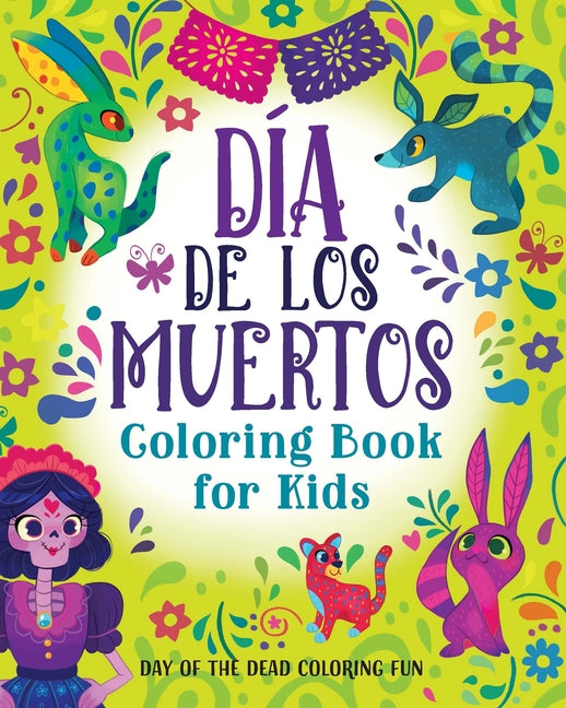 Book cover for Día de los Muertos Coloring Book for Kids: Day of the Dead Coloring Fun