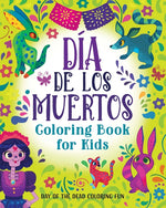 Book cover for Día de los Muertos Coloring Book for Kids: Day of the Dead Coloring Fun