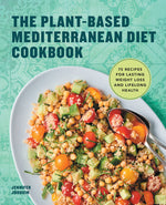 Book cover for Plant-Based Mediterranean Diet Cookbook: 75 Recipes for Lasting Weight Loss and Lifelong Health