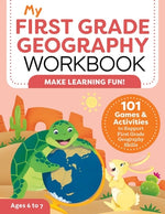 Book cover for My First Grade Geography Workbook: 101 Games & Activities to Support First Grade Geography Skills